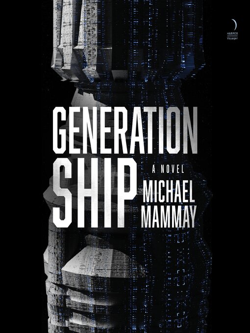 Title details for Generation Ship by Michael Mammay - Available